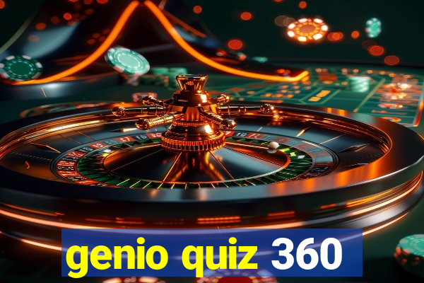 genio quiz 360